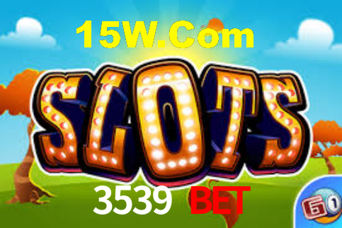 3539 Bet,3539.Com Bet